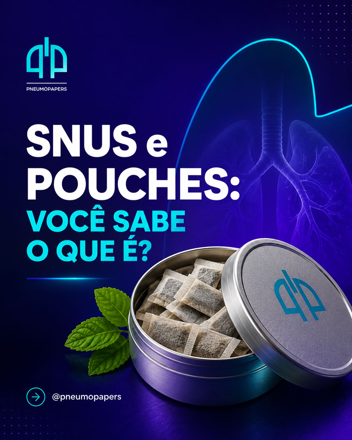 Snus e Pouches: Você sabe o que é?