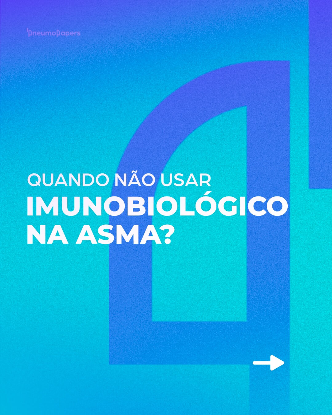 Quando não usar Imunobiológico na Asma?
